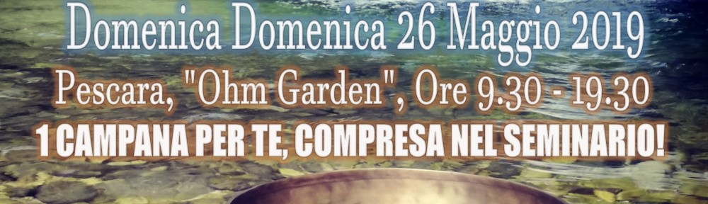 SEMINARIO DI CAMPANE TIBETANE "TIBET PRANA", DI PINO MORELLI